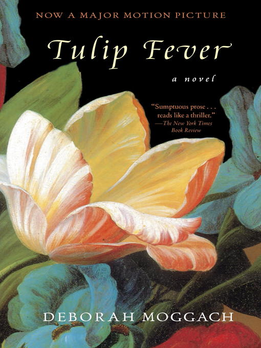 Title details for Tulip Fever by Deborah Moggach - Wait list